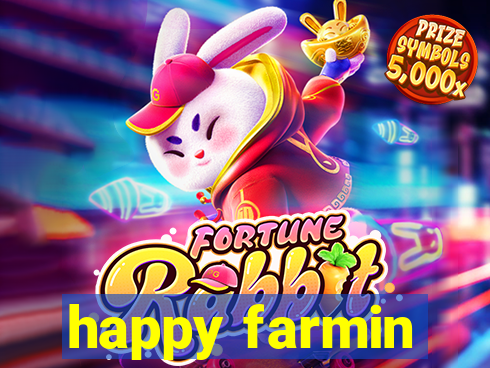 happy farmin